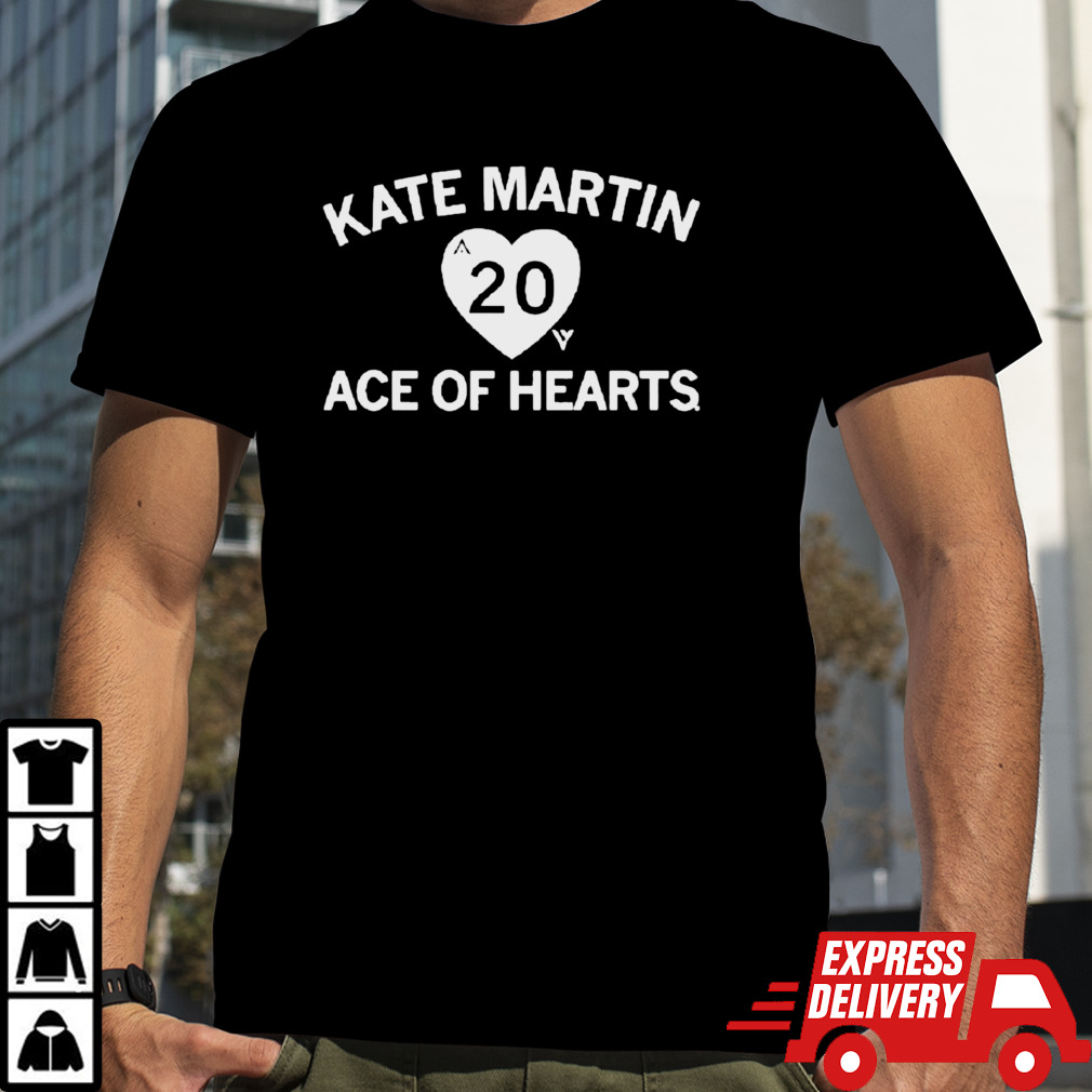 Official Kate Martin 20 Ace Of Hearts Shirt