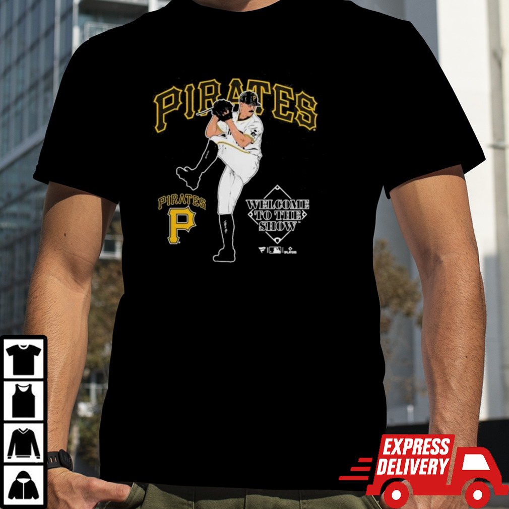 Official Paul Skenes Pittsburgh Pirates Welcome To The Show T-Shirt