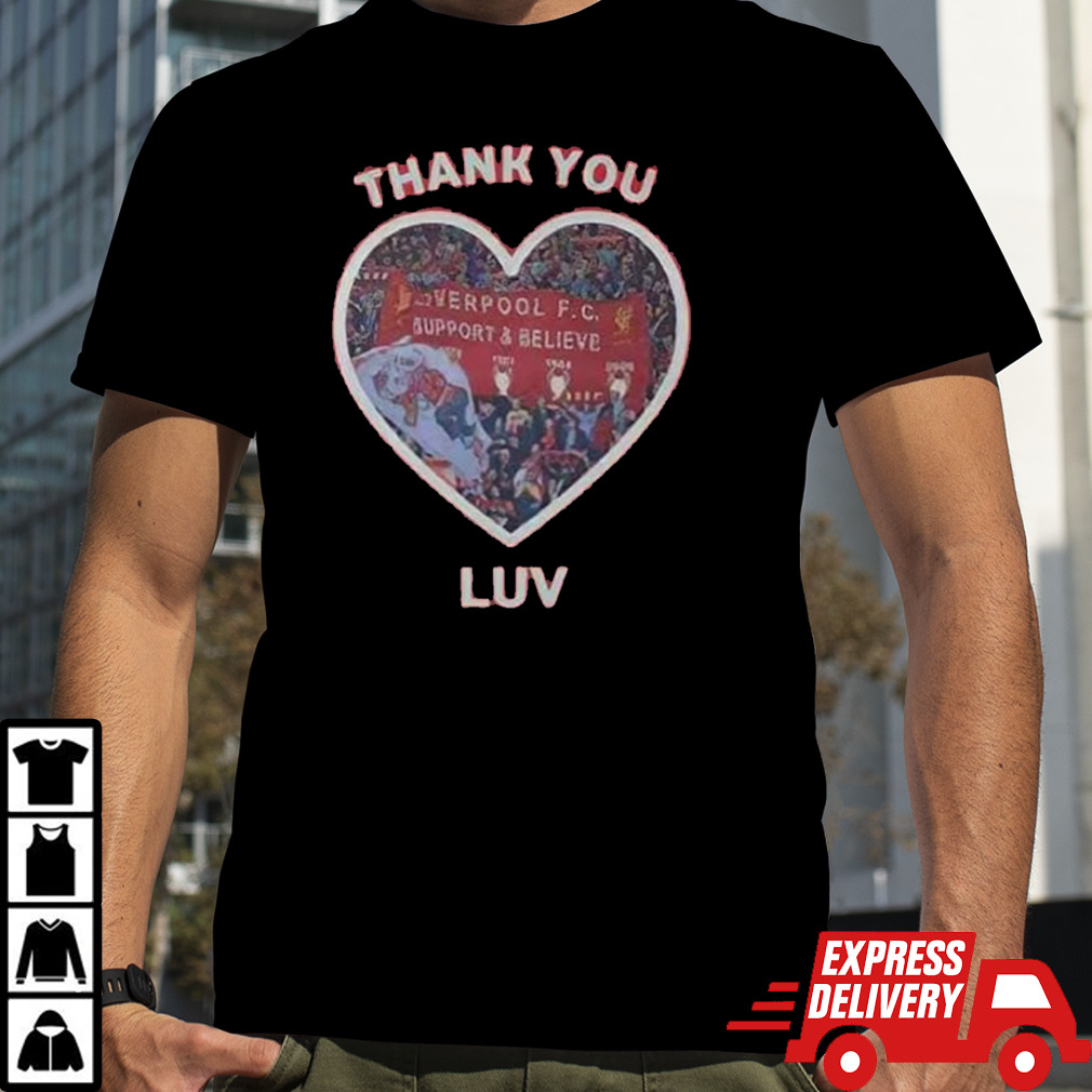 Official Thank You Luv Liverpool FC Support & Believe T-shirt