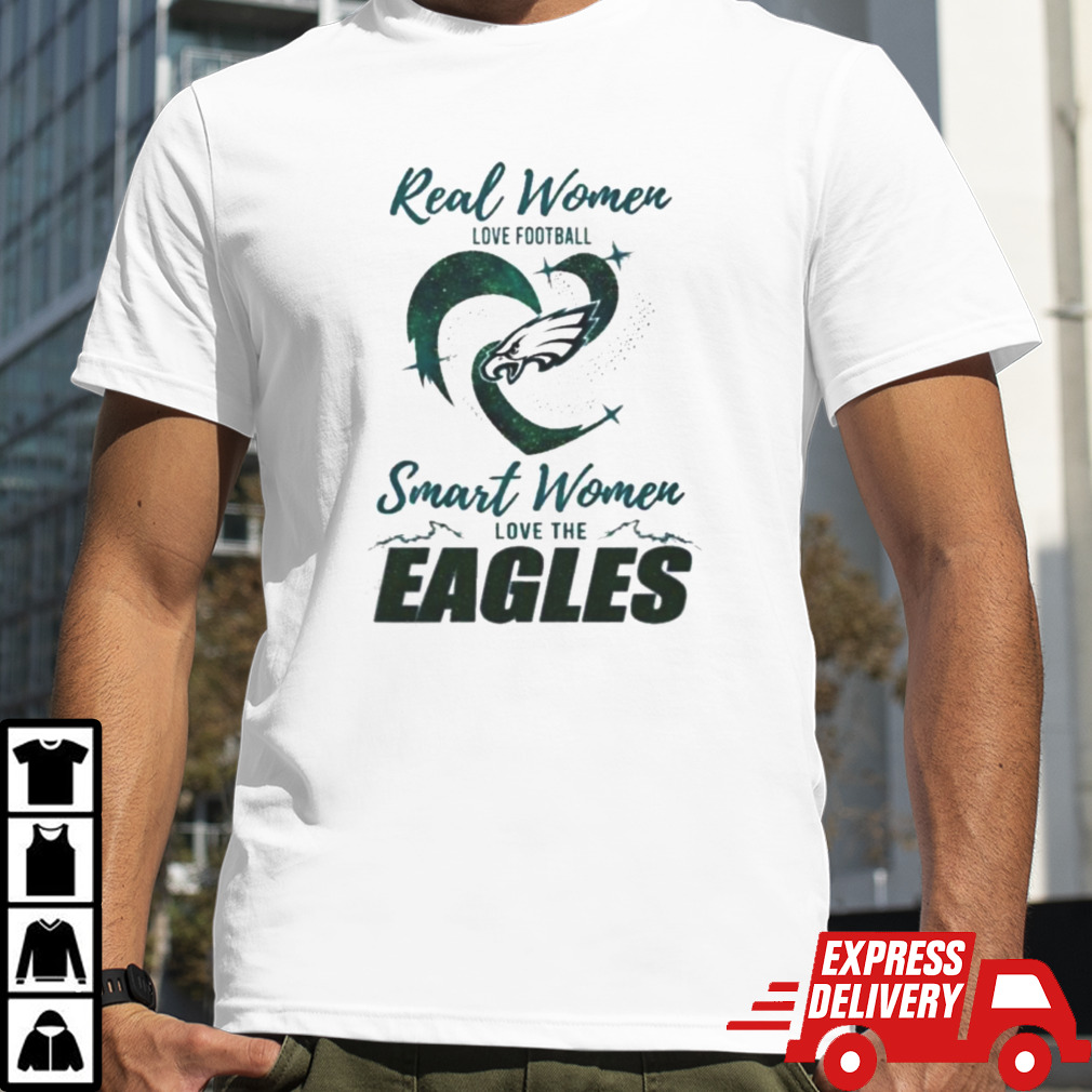 Real Women Love Football Smart Women Love The Philadelphia Eagles 2024 – Perfect Gift For Fans Shirt