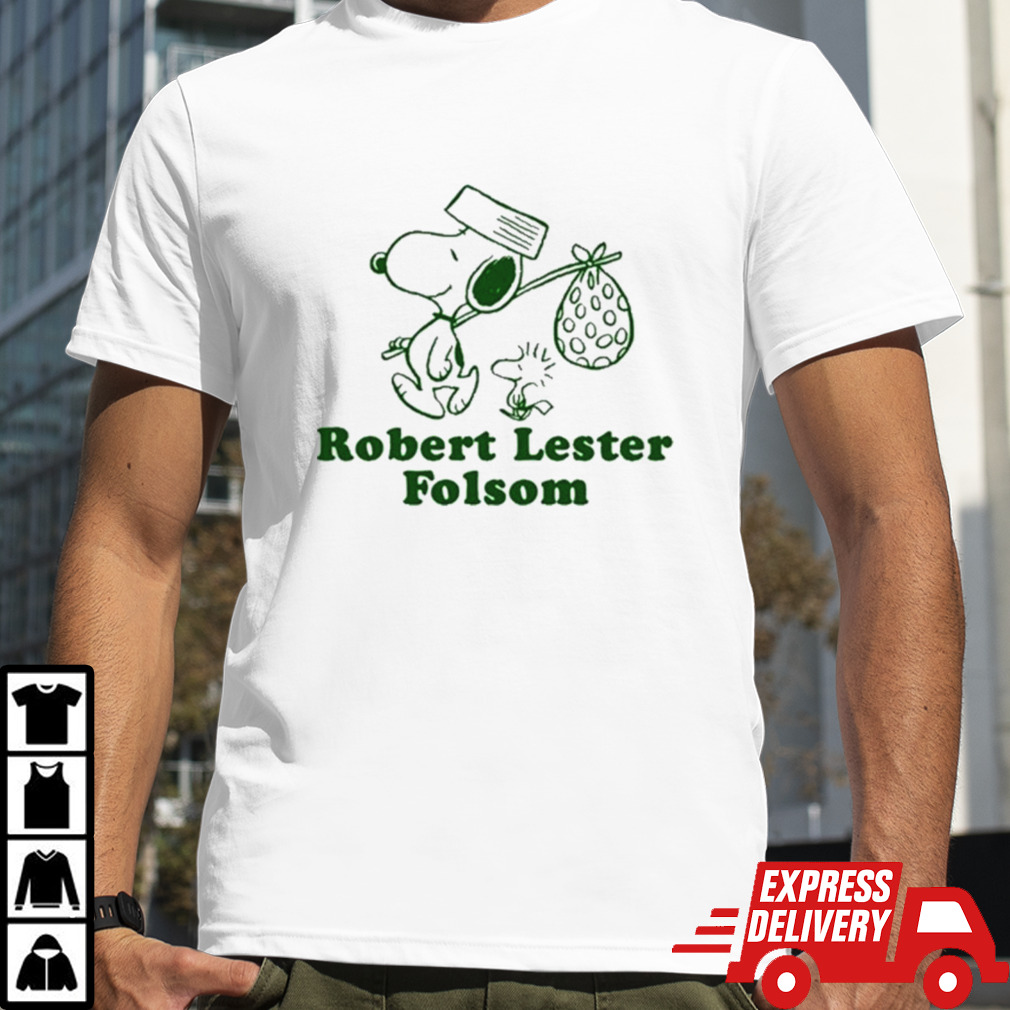 Robert Lester Folsom Funny Shirt