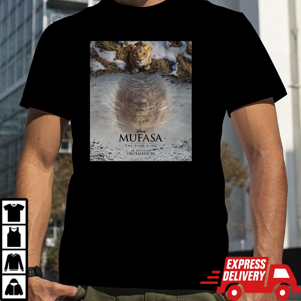 Orphan Outsider King Mufasa The Lion King In Theaters December 20 2024 Live Action T-Shirt