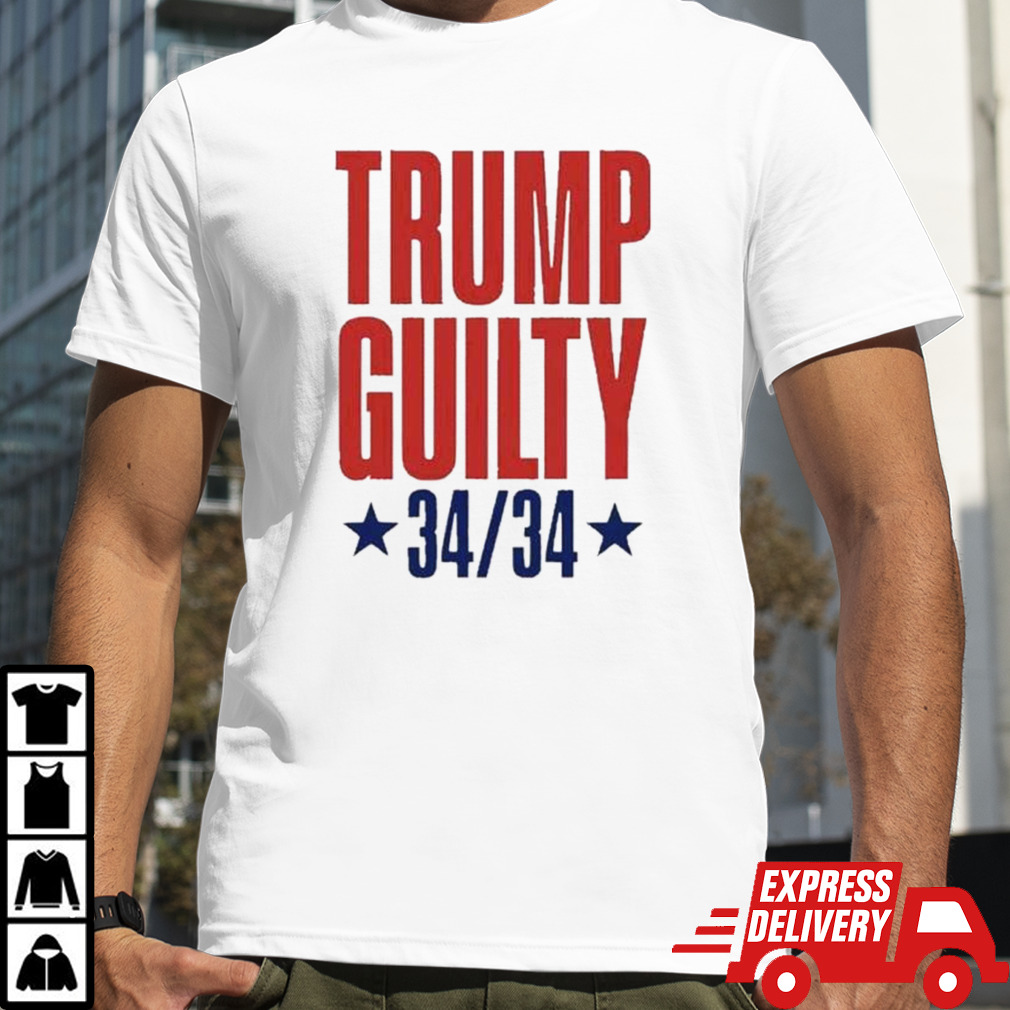 Trump Guilty 34 counts Convicted Felon Shirt