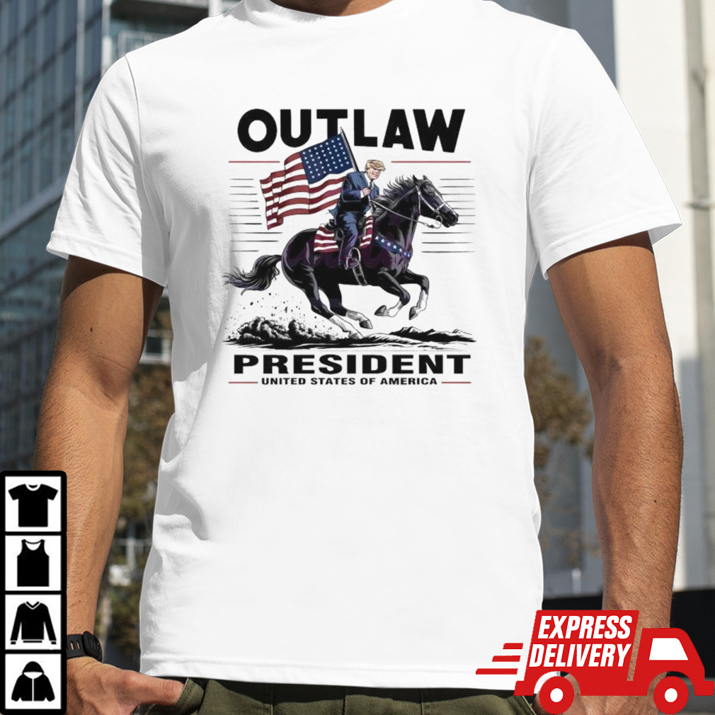 Trump Outlaw President United States Of America T-shirt