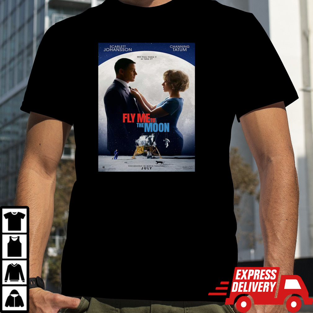 oster Fly Me To The Moon Starring Scarlett Johansson And Channing Tatum Releasing In Theaters On July 12 T-Shirt