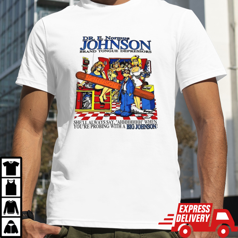 Dr E Normus Johnson brand tongue depressors shirt