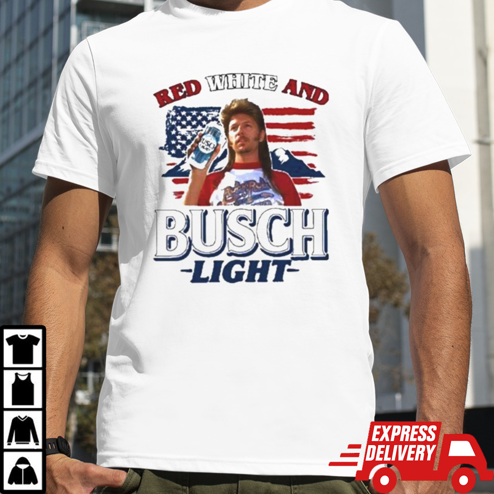 Joe Dirt 4th of July Red White and Busch Light 2024 T Shirt