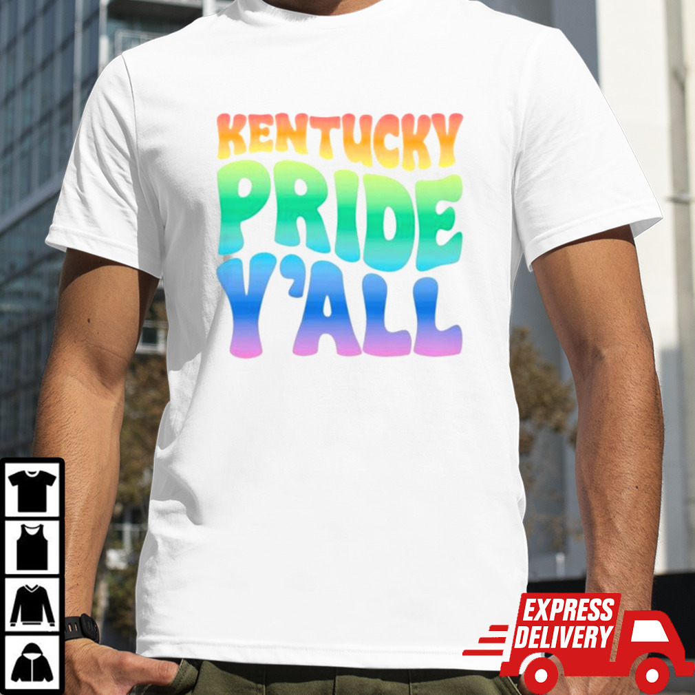 Kentucky Pride Y’all Shirt