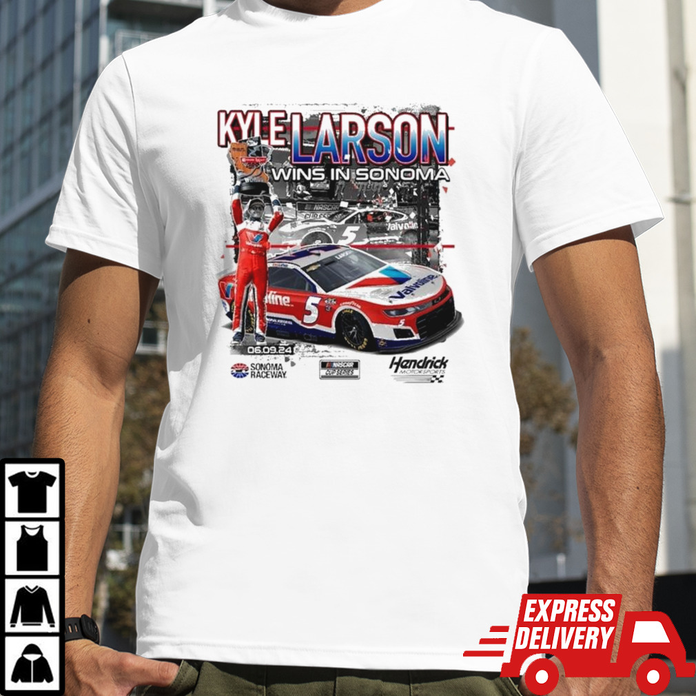 Kyle Larson Wins In Sonoma Of Hendrick Motorsports Team 2024 T-shirt