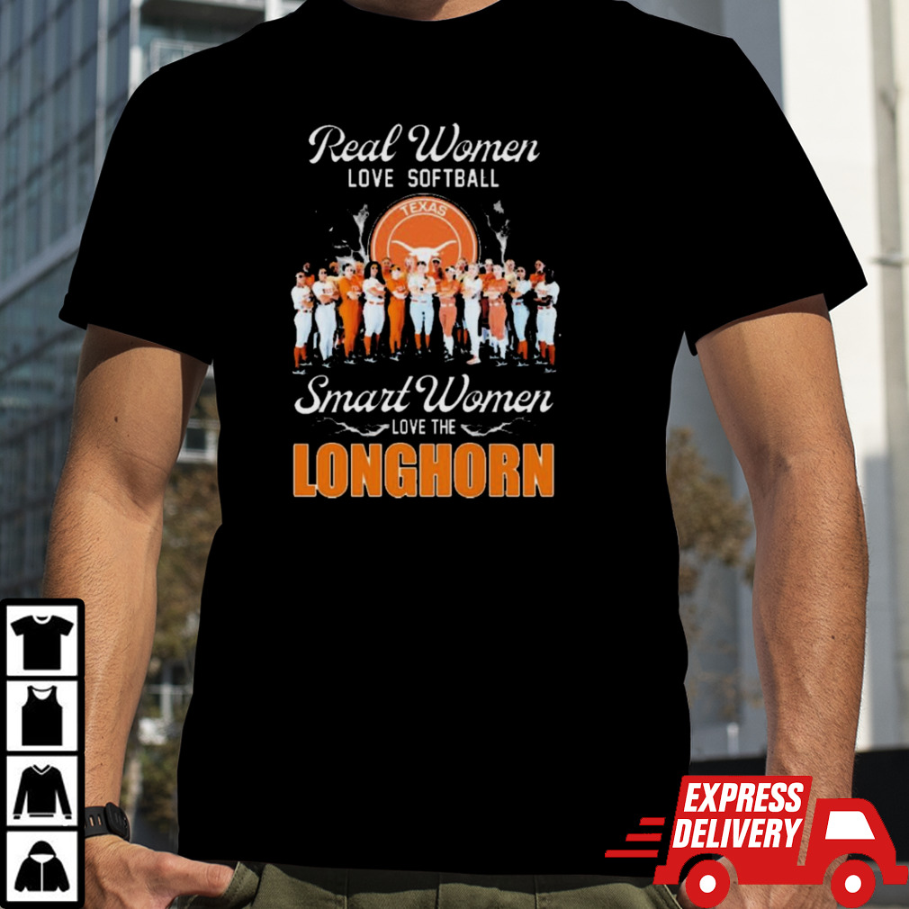 Real Women Love Softball Smart Women Love The Longhorns 2024 shirt