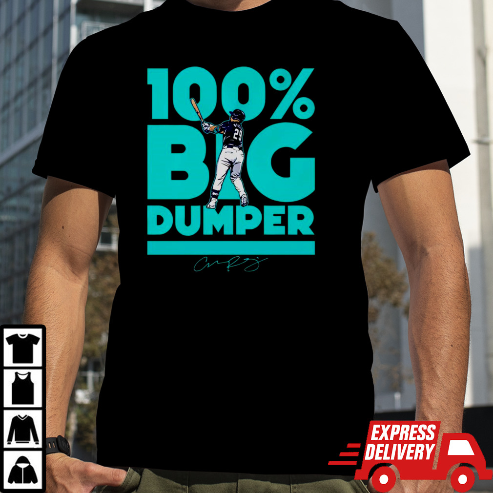 Seattle Mariners Cal Raleigh Hundred Percent Big Dumper shirt