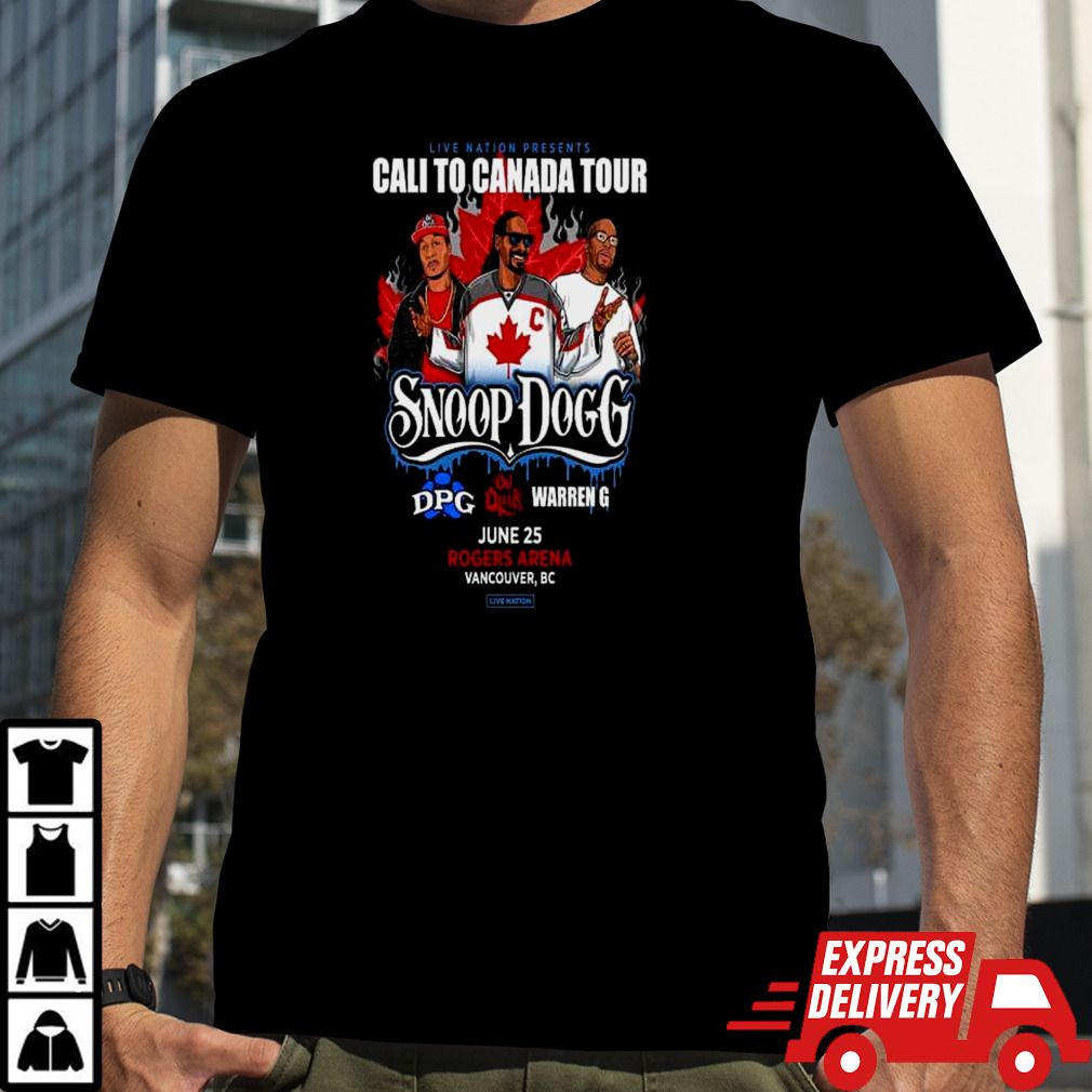 Snoop Dogg And Tha Dogg Live Nation Presents Cali To Canada Tour 2024 On June 25 At Rogers Arena Vancouver BC T-Shirt