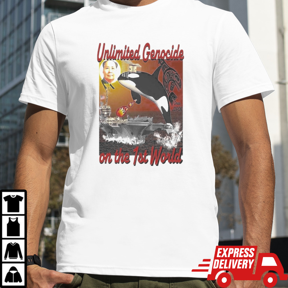 Unlimited Genocide On The 1st World T-shirt