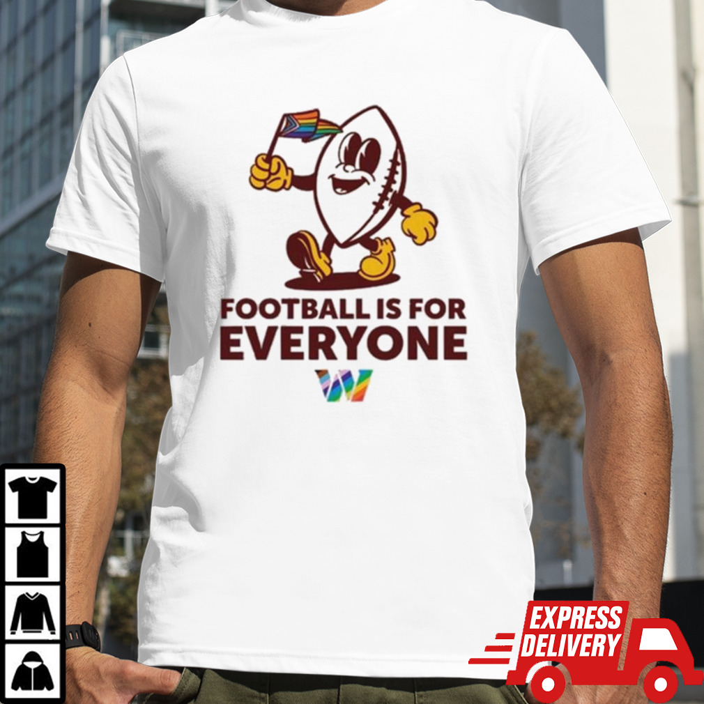 Washington Commanders Football Is For Everyone Pride 2024 Tee Shirt