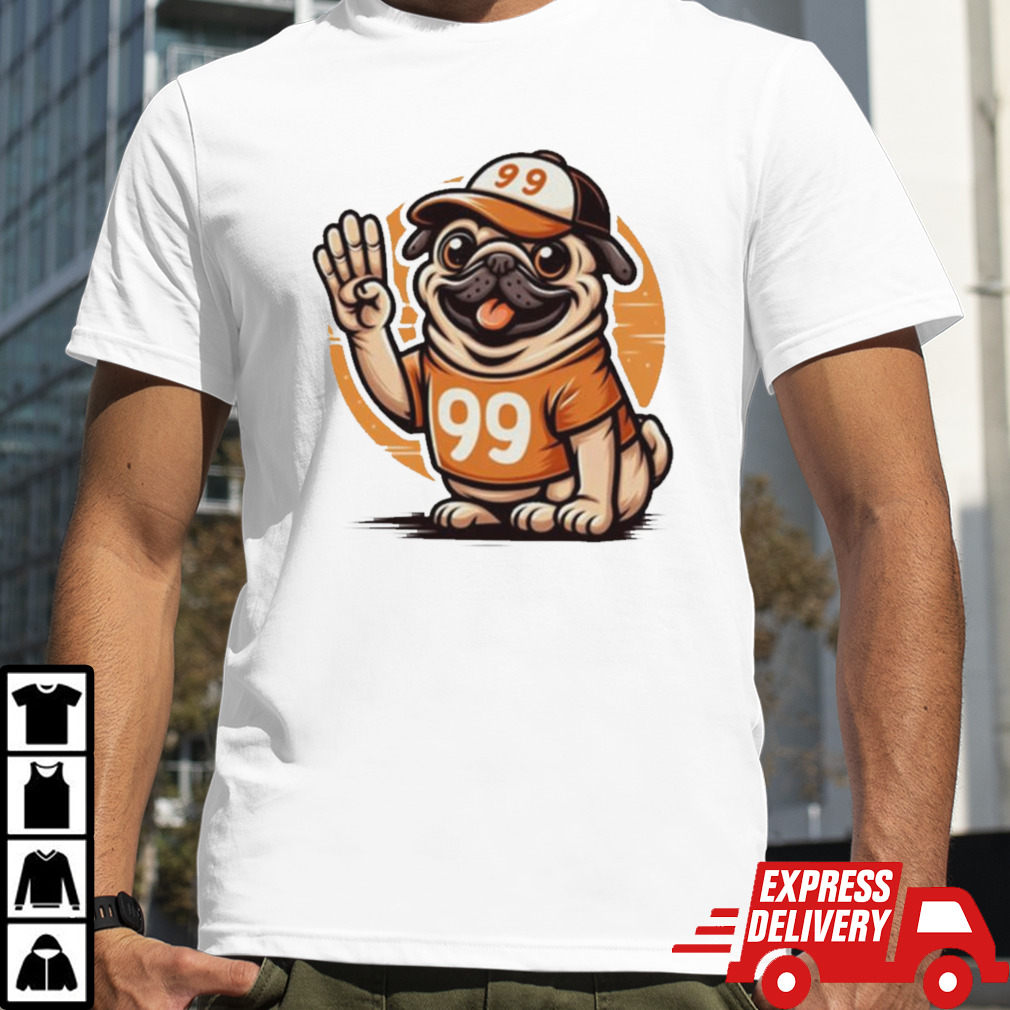 99 Pug Dog Shirt