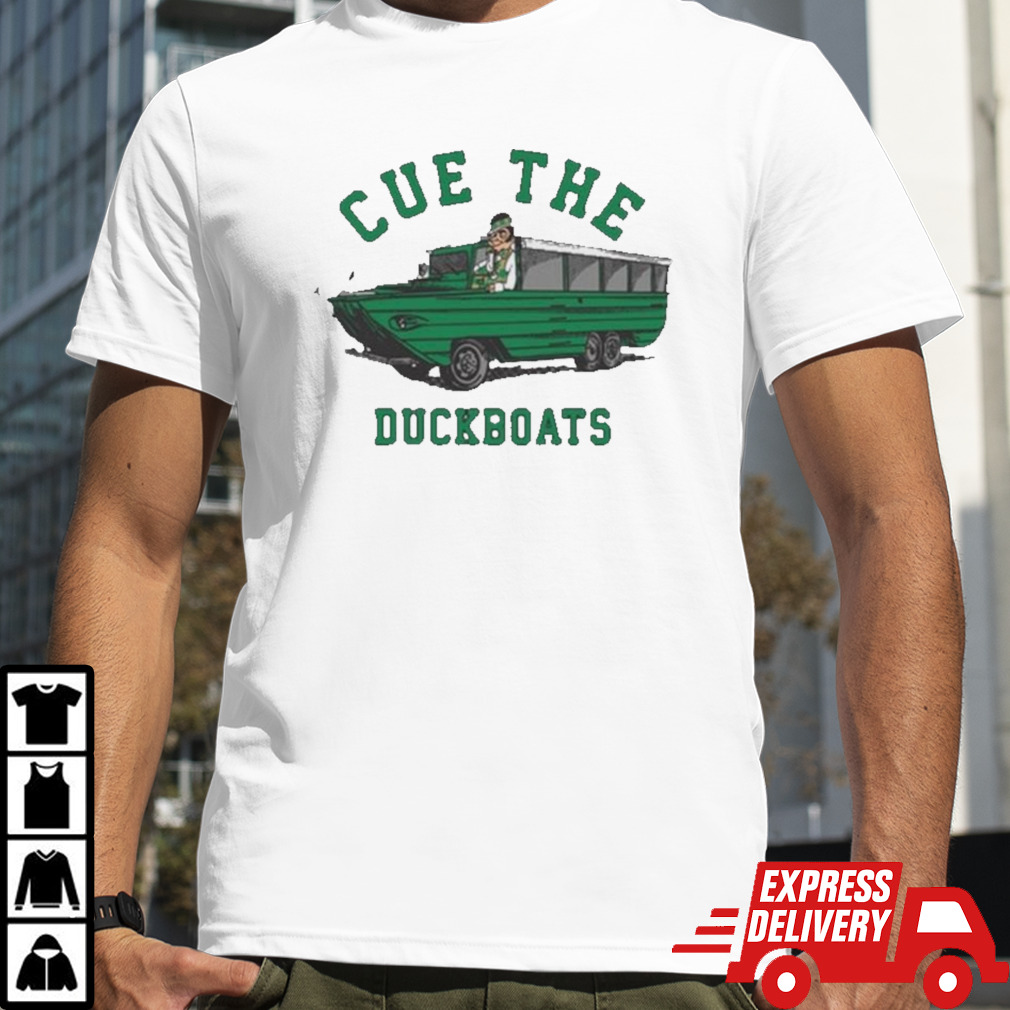 Cue the duckboats Boston celtics 2024 shirt