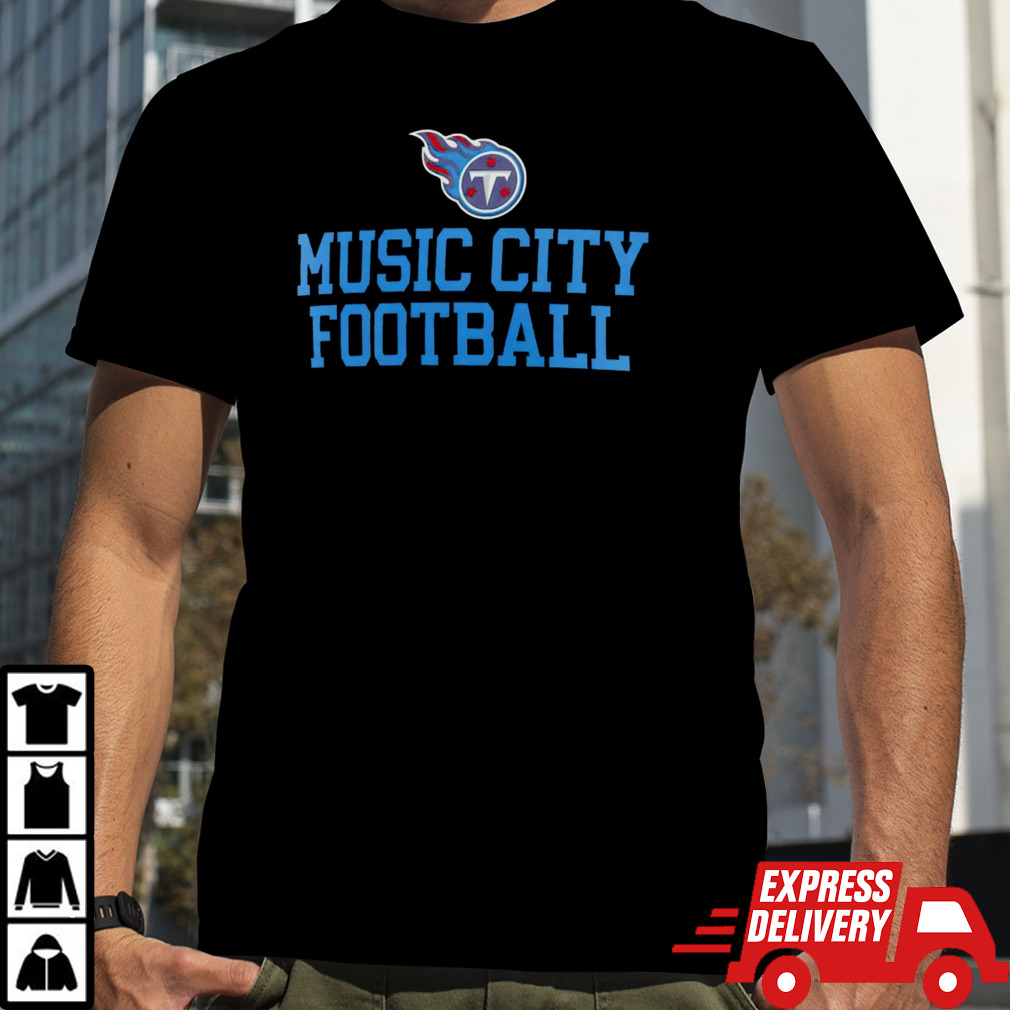 Tennessee Titans music city football slogan shirt