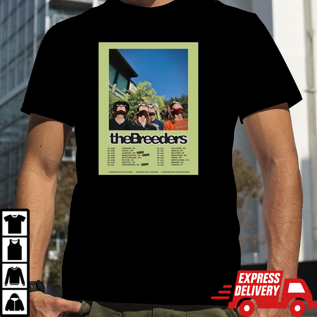 The Breeders European Tour 2024 Schedule List Date T-Shirt