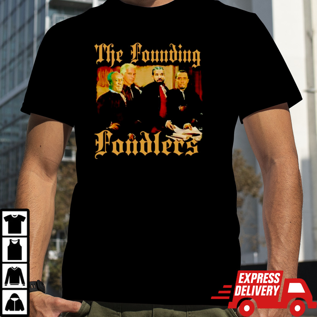 The Founding Fondlers shirt