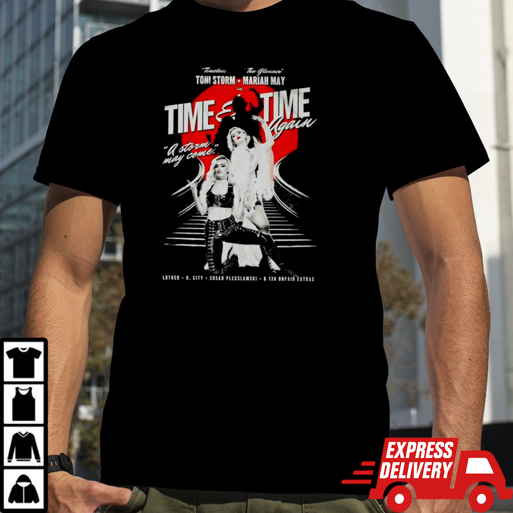 Toni Storm & Mariah May time & time again shirt