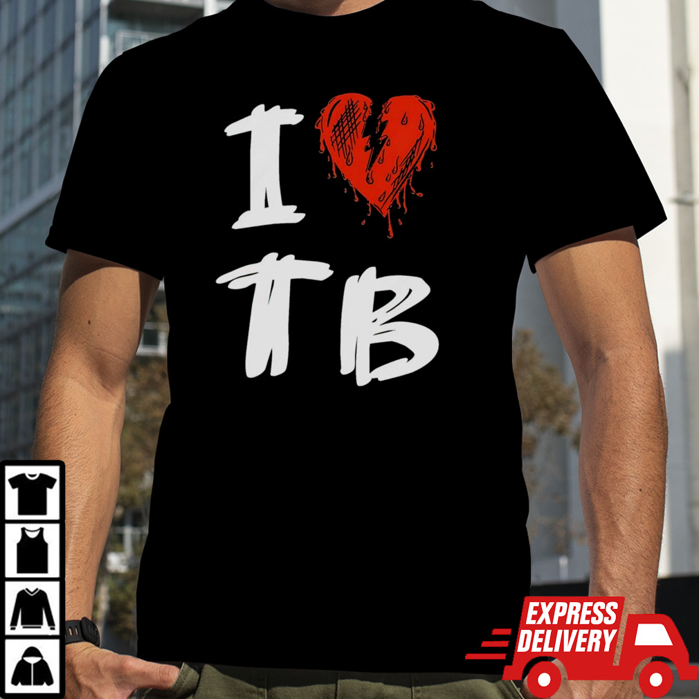 Tragedy Boiz I love TB shirt