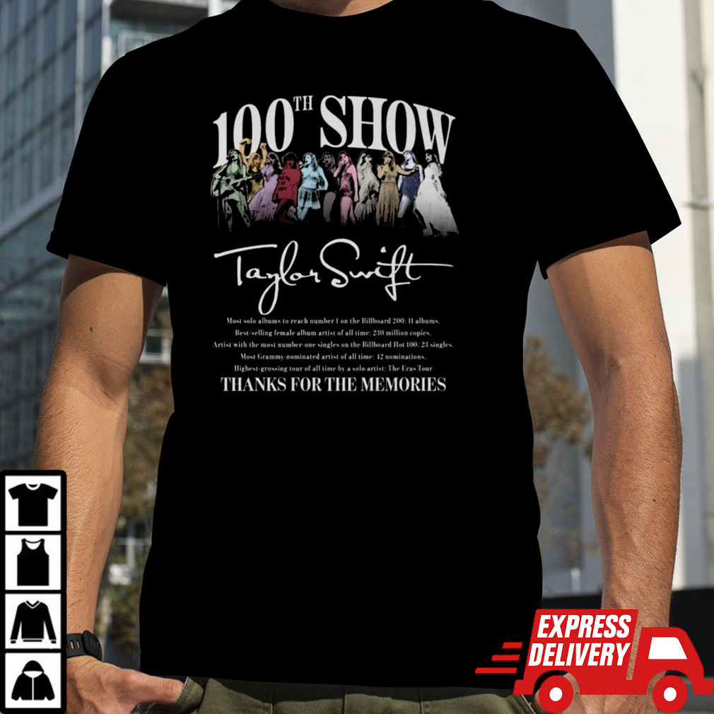 100th Show Taylor Sw Thanks For The Memories Shirt