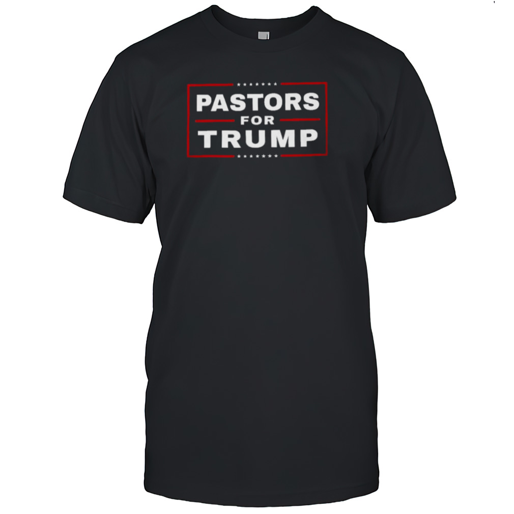 Pastors For Trump 2024 T-shirt