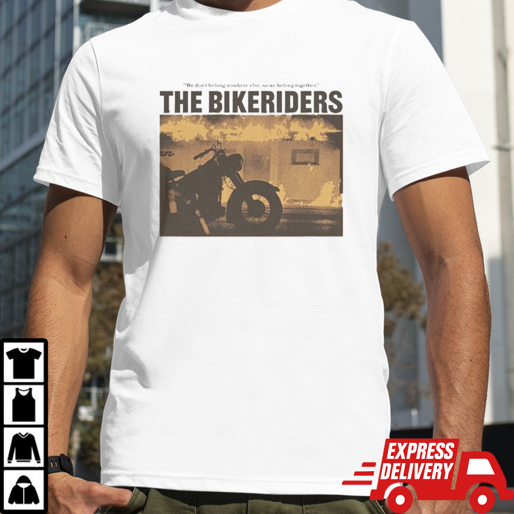 Super Yaki & The Bikeriders Present We Belong Together Shirt