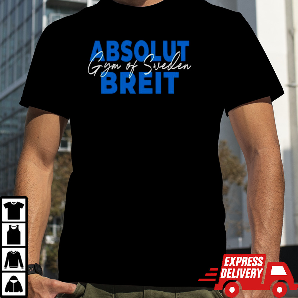 Absolut Breit Gym Of Sweden Shirt