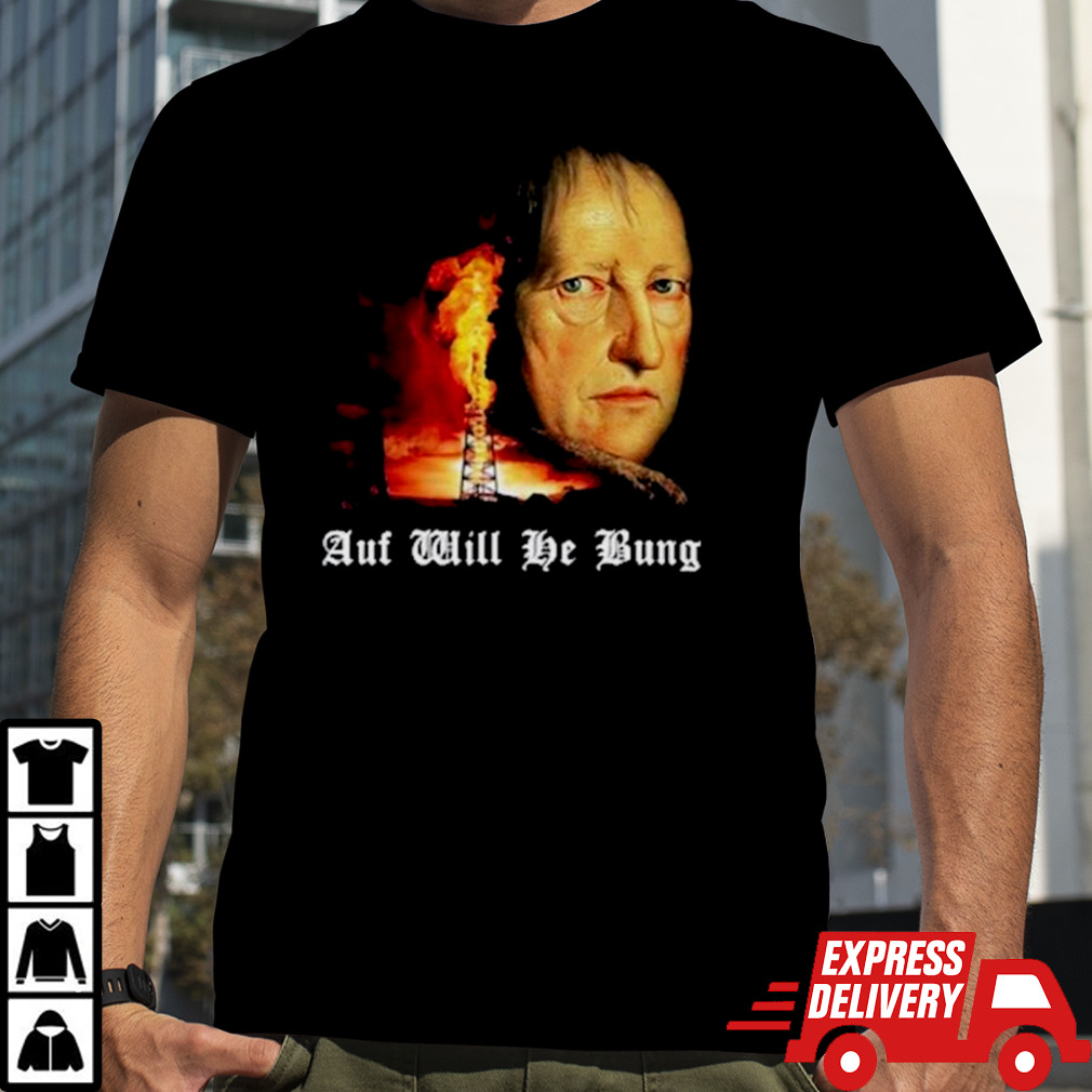 Acid Horizon Auf Will He Bung Hegel Parody Philosophy Shirt