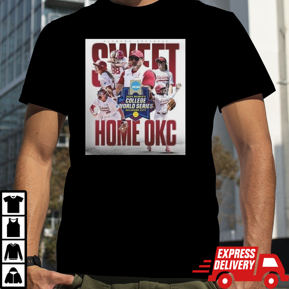 Alabama Crimson Tide Softball 2024 Sweet Home Okc Shirt