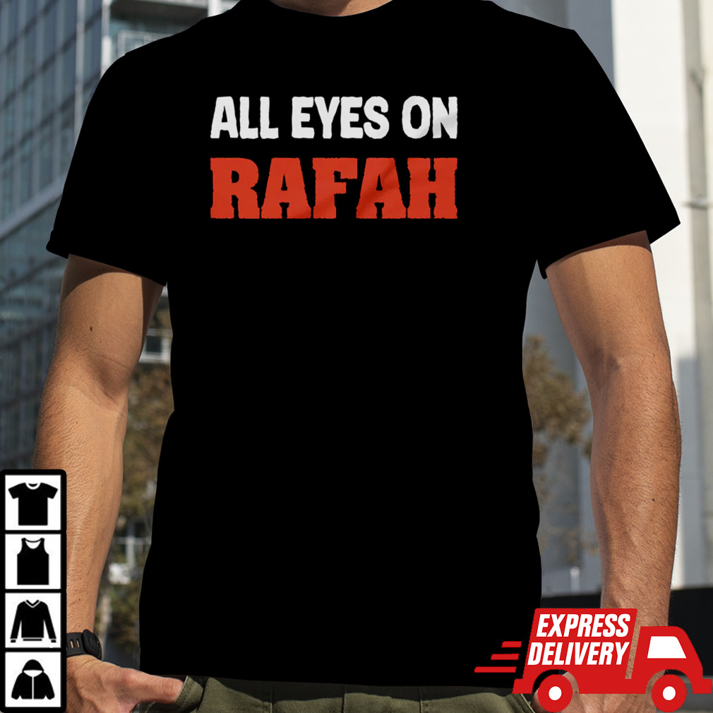 All Eyes On Rafah shirt