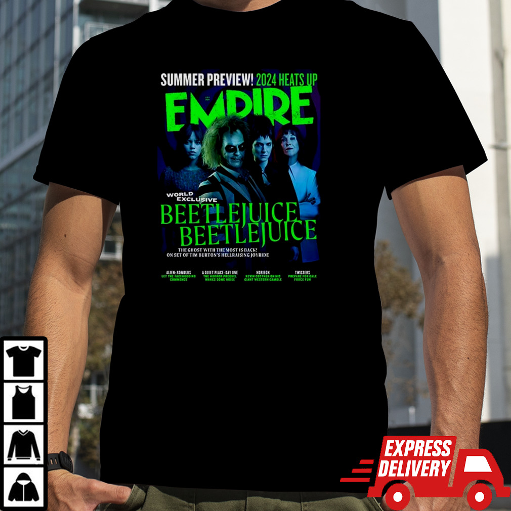 Beetlejuice Beetlejuice Releasing On July Summer Preview 2024 Heats Up Empire shirt