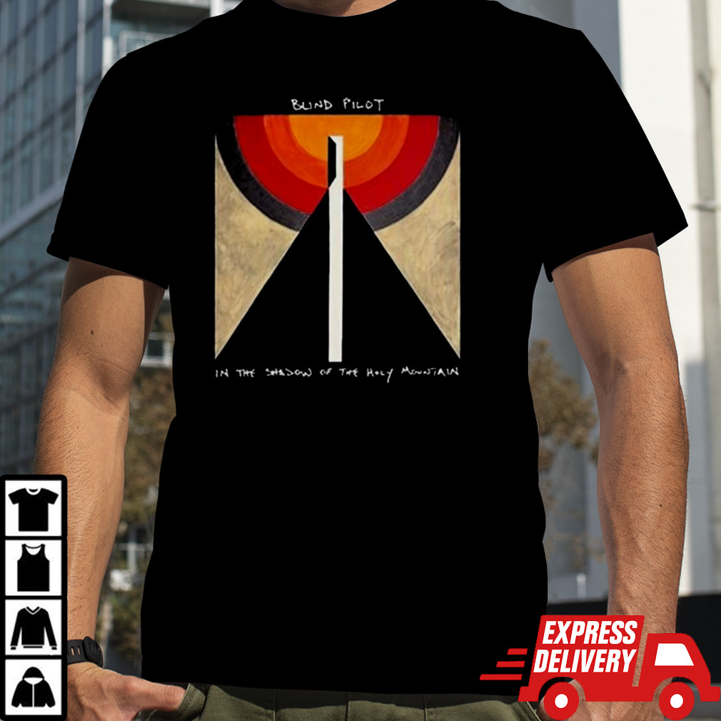 Blind Pilot In The Shadow Of The Holy Mountain Shirt