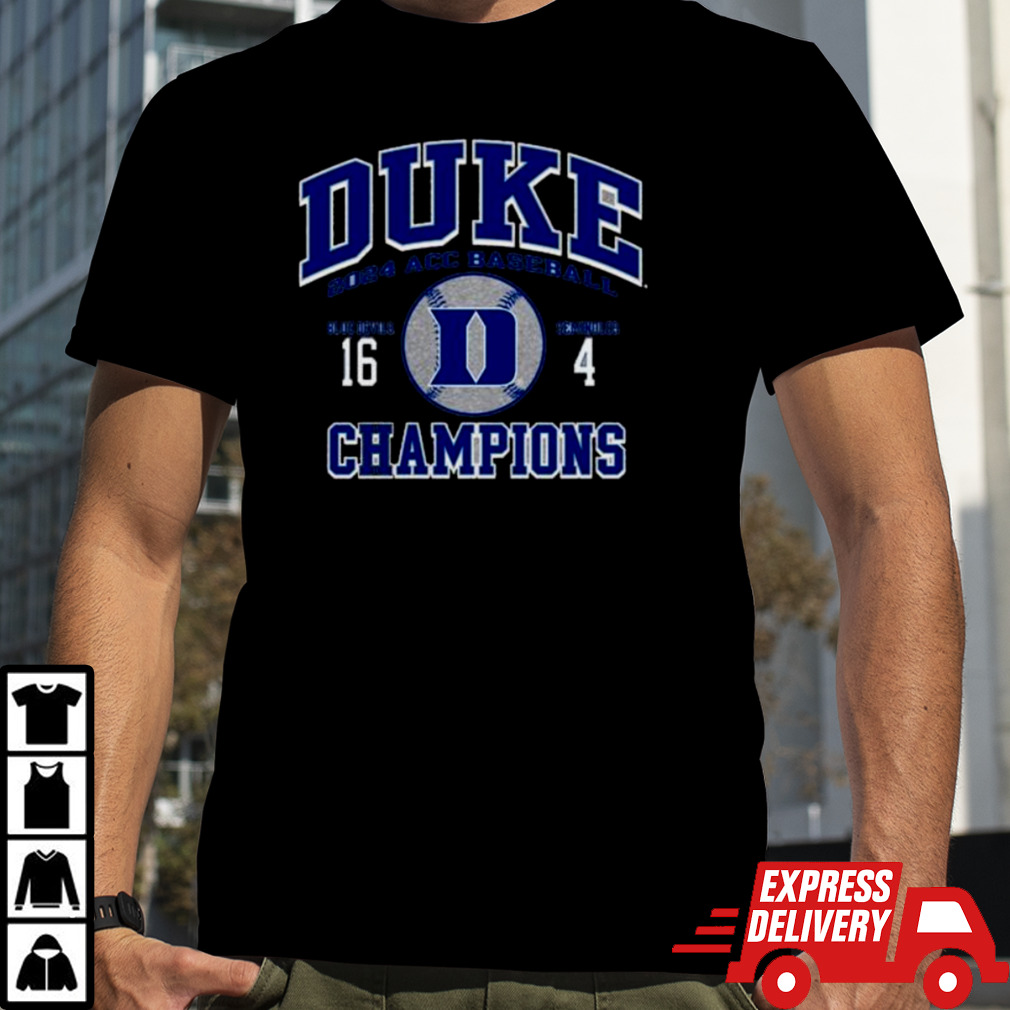 Blue Devils Win 16-4 Seminoles 2024 ACC Baseball Champions shirt