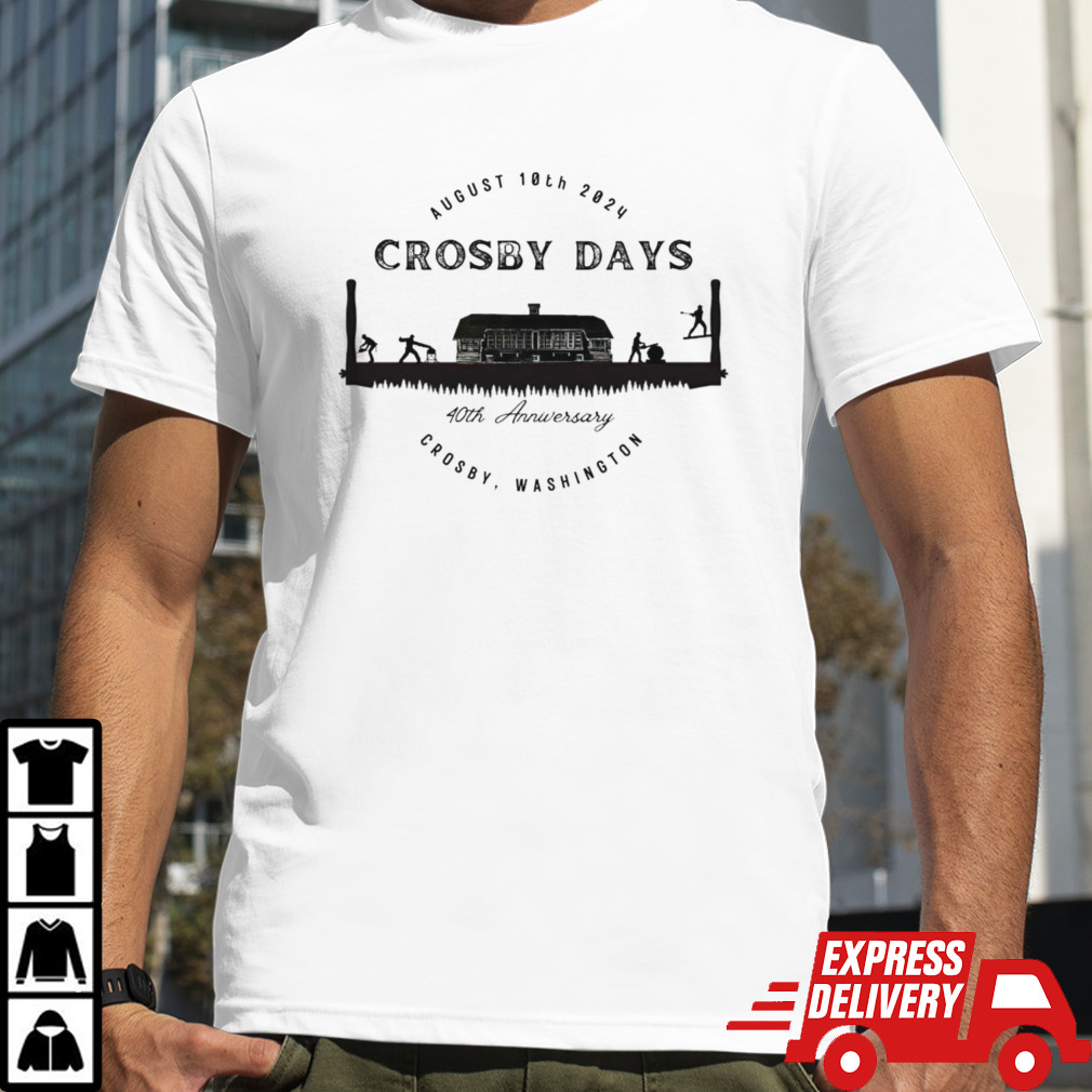 Crosby Days 40th anniversary Crosby Washington shirt