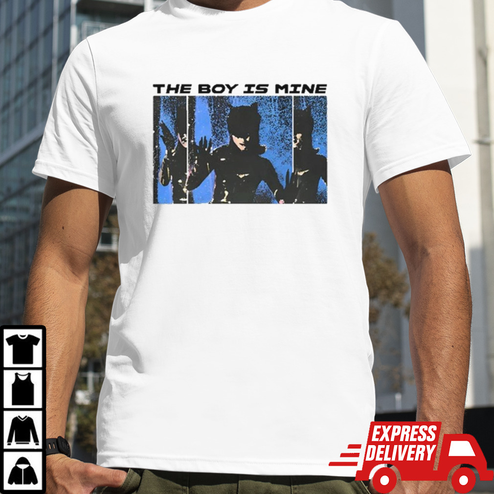 The Boy Is Mine T shirt