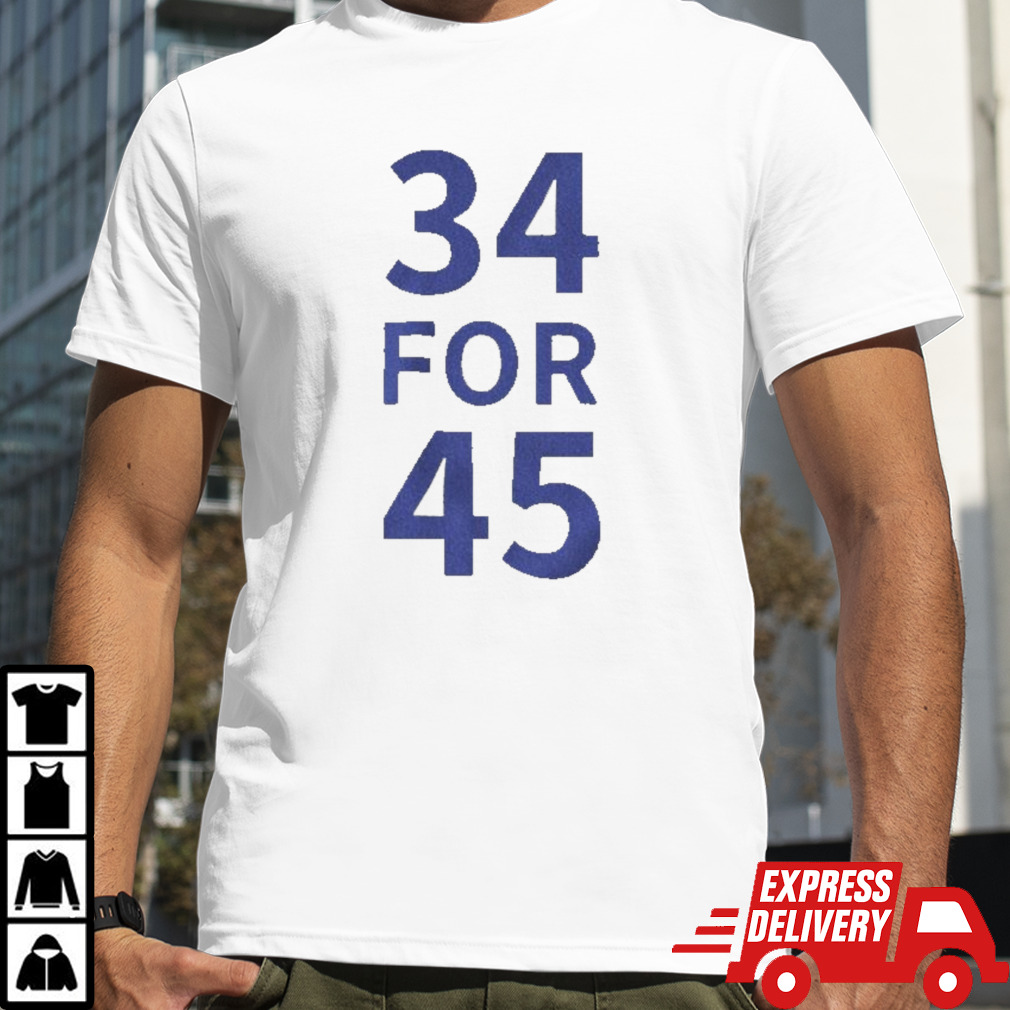 34 for 45 Trump Felony T-shirt