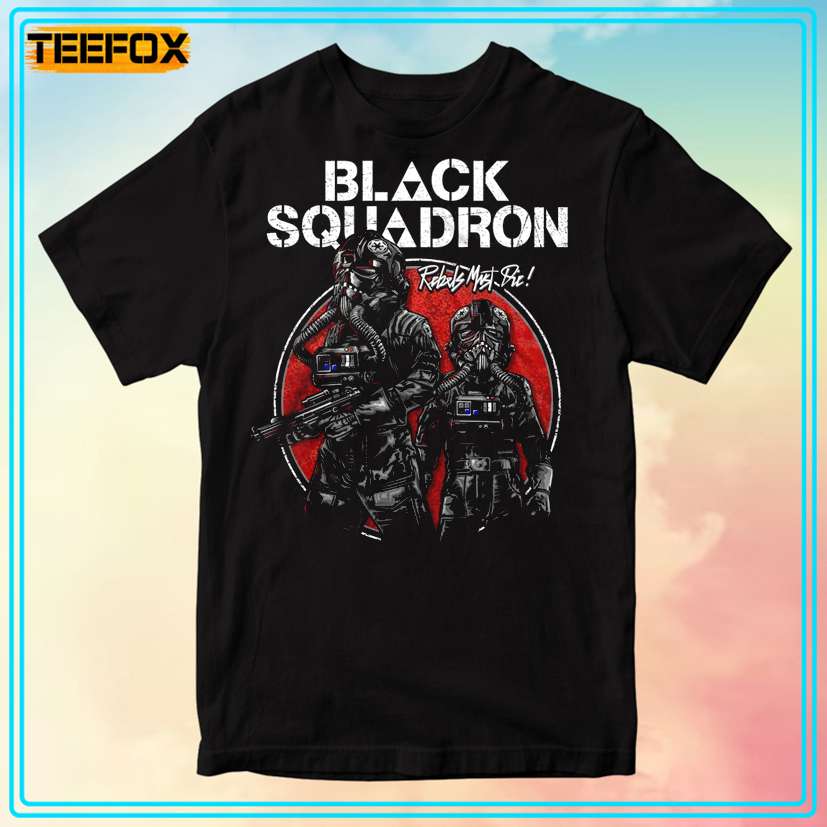 Black Squadron Rebels Must Die Unisex T-Shirt