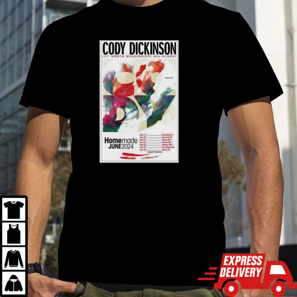 Cody Dickinson Homemade June 2024 Poster Shirt