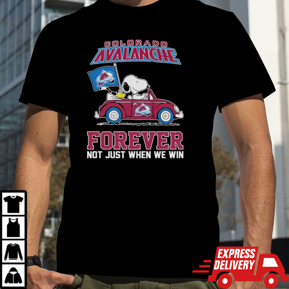 Colorado Avalanche x Peanuts Snoopy And Woodstock Drive Car Forever Not Just When We Win shirt