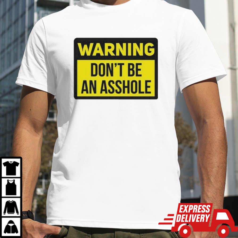 Dave Portnoy Warning Don’t Be An Asshole shirt