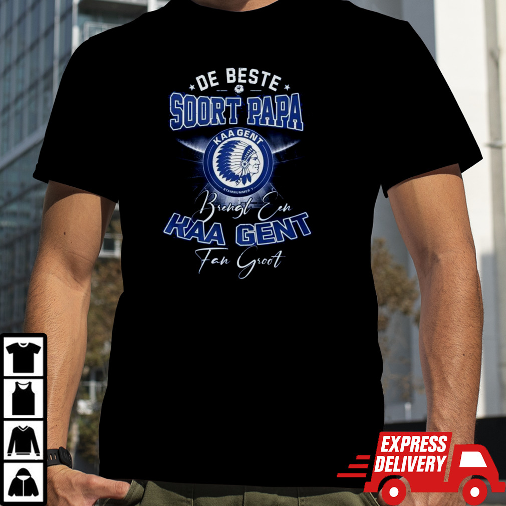 De Beste Soort Papa Brengt Een Kaa Gent Fan Groot T-Shirt