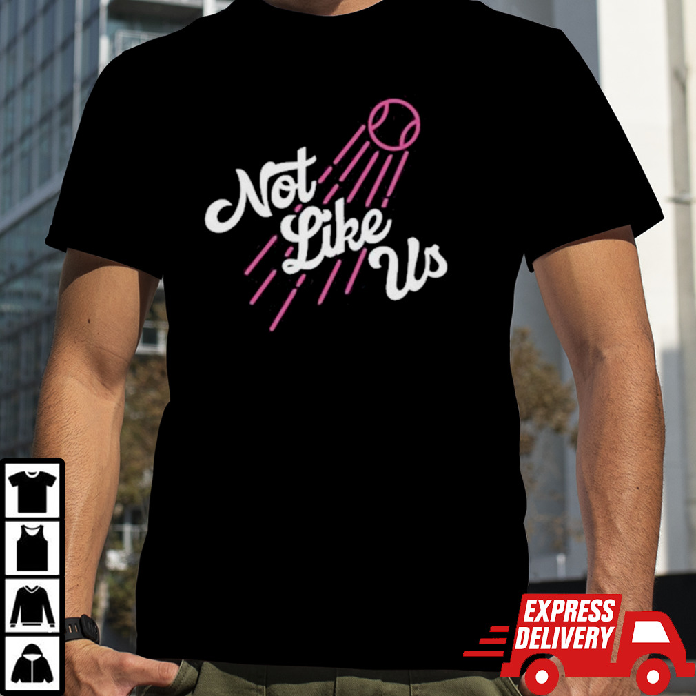 Dodgers Not Like Us Shirt