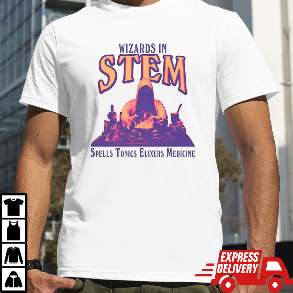 Wizards in stem spells tonics elixers medicine shirt