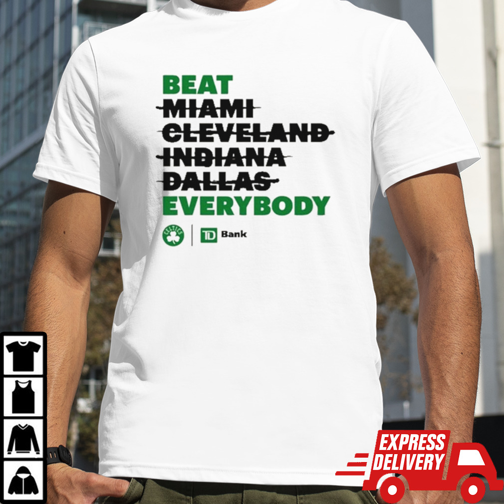 Celtics Beat Everybody shirt