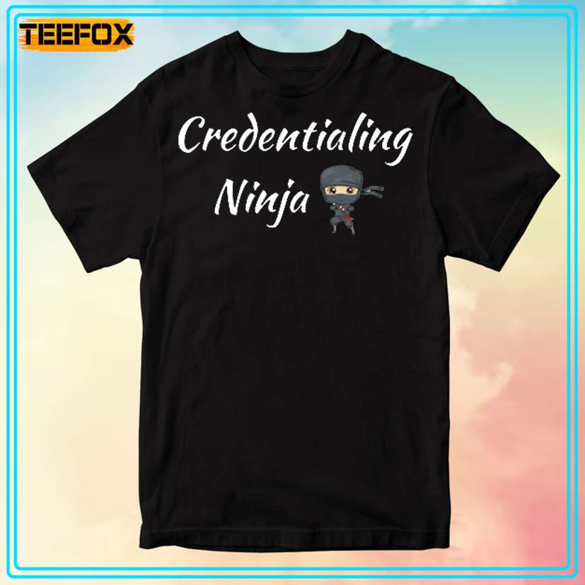 Credentialing Ninja Unisex T-Shirt