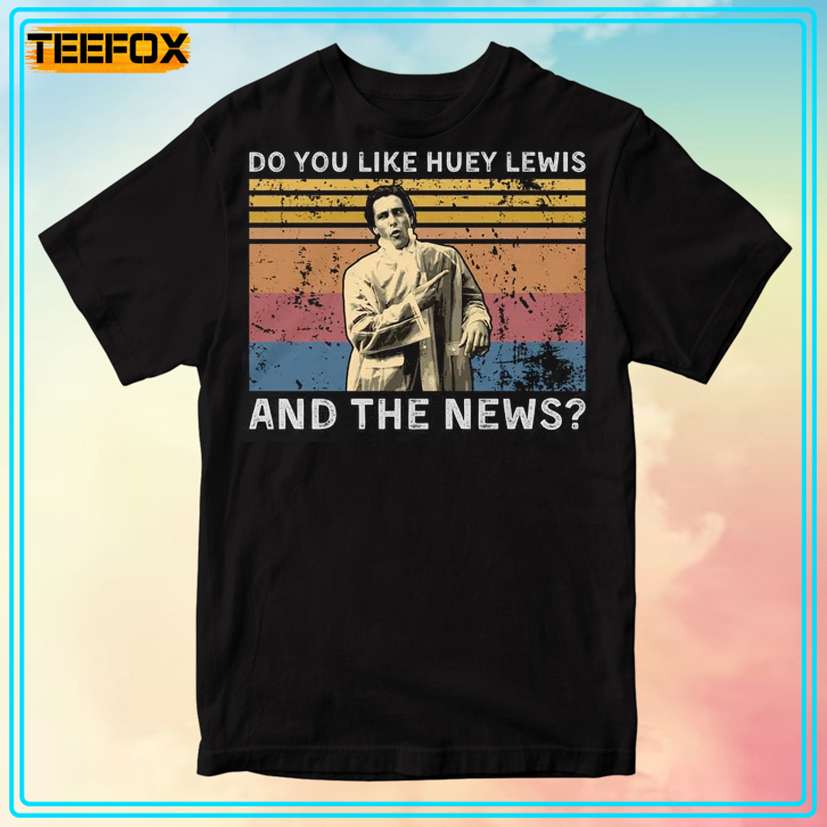 Do You Like Huey Lewis and The News Vintage T-Shirt