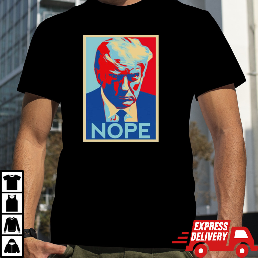 Donald Trump NOPE Mugshot shirt