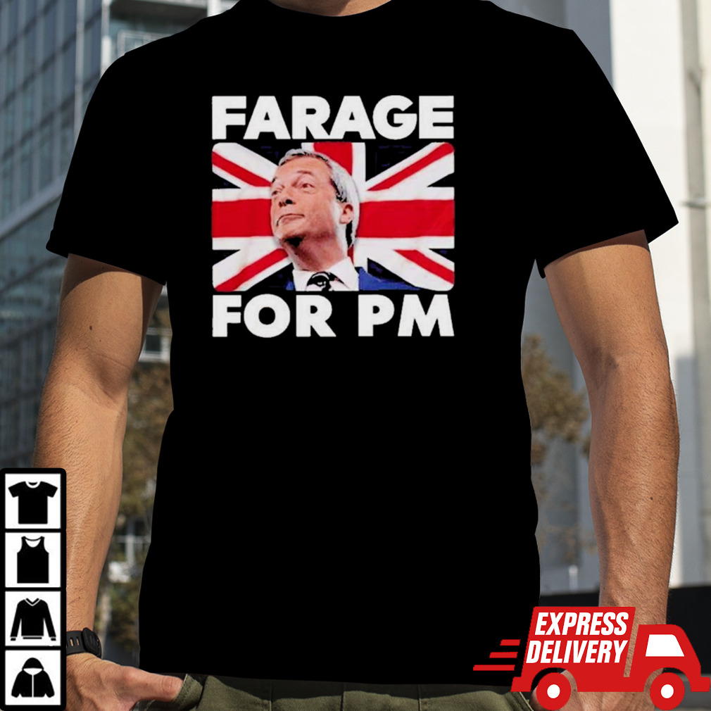 Farage For Pm United Kingdom Flag shirt